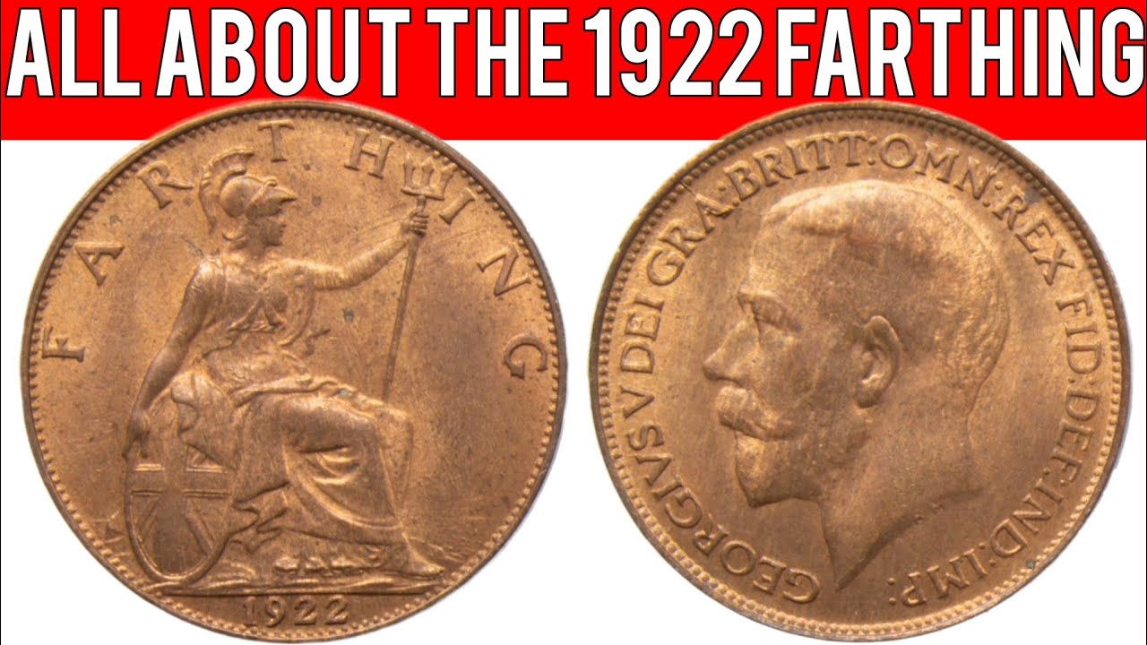 All About The 1922 Farthing