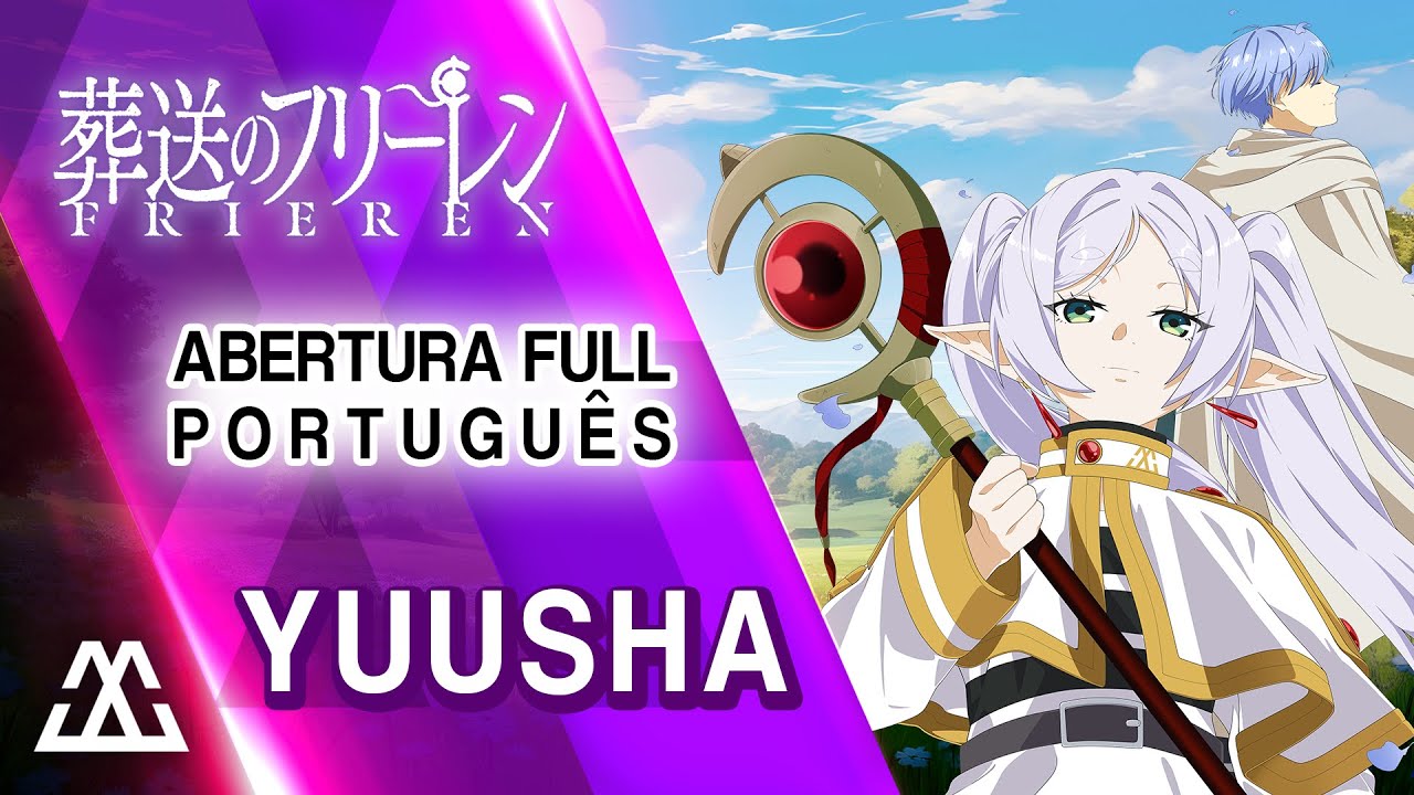 SOUSOU NO FRIEREN Abertura Completa em Português - Yuusha (PT-BR)
