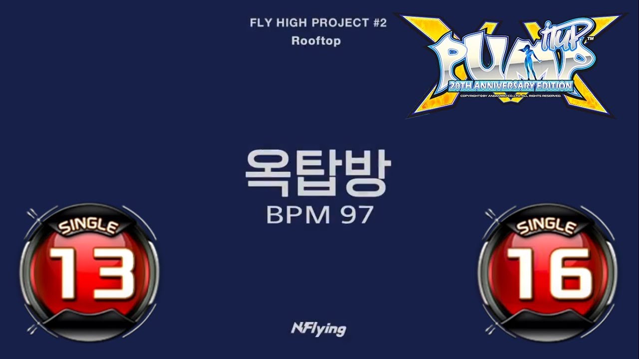 [PUMP IT UP XX] Rooftop S13 & S16 ✔