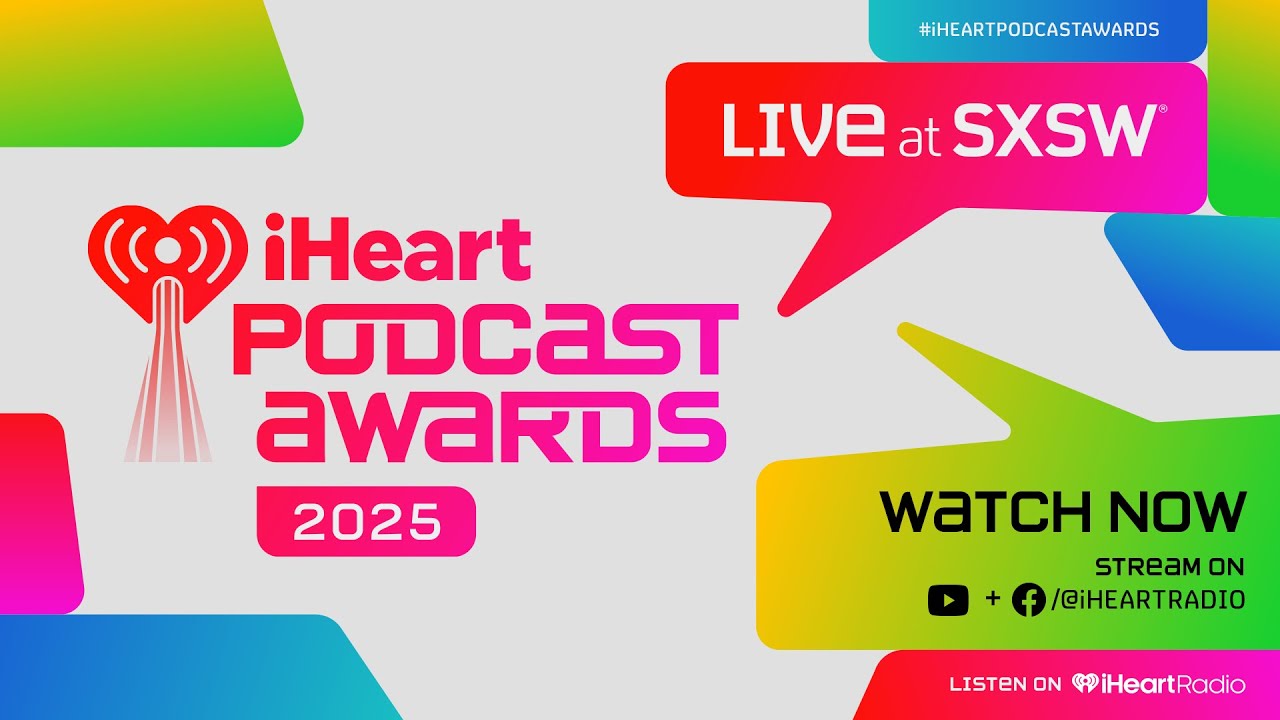 2025 iHeartPodcast Awards