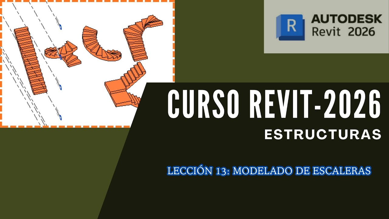13. Revit Estructuras: ¿Cómo modelar escaleras en Revit? Automáticas y personalizadas