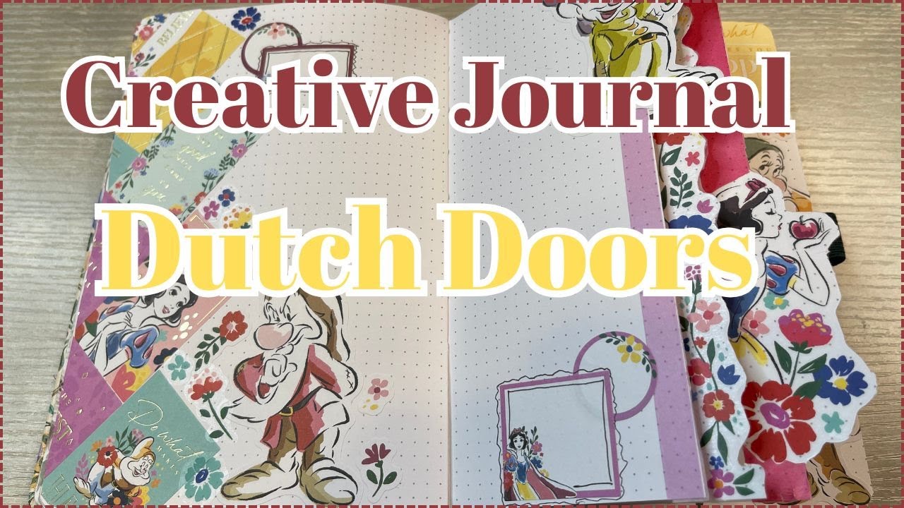 CREATIVE JOURNAL WITH DUTCH DOORS | DISNEY THEME
