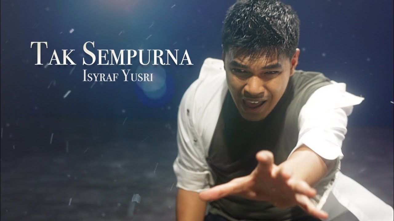 Isyraf Yusri - Tak Sempurna (Official Music Video)