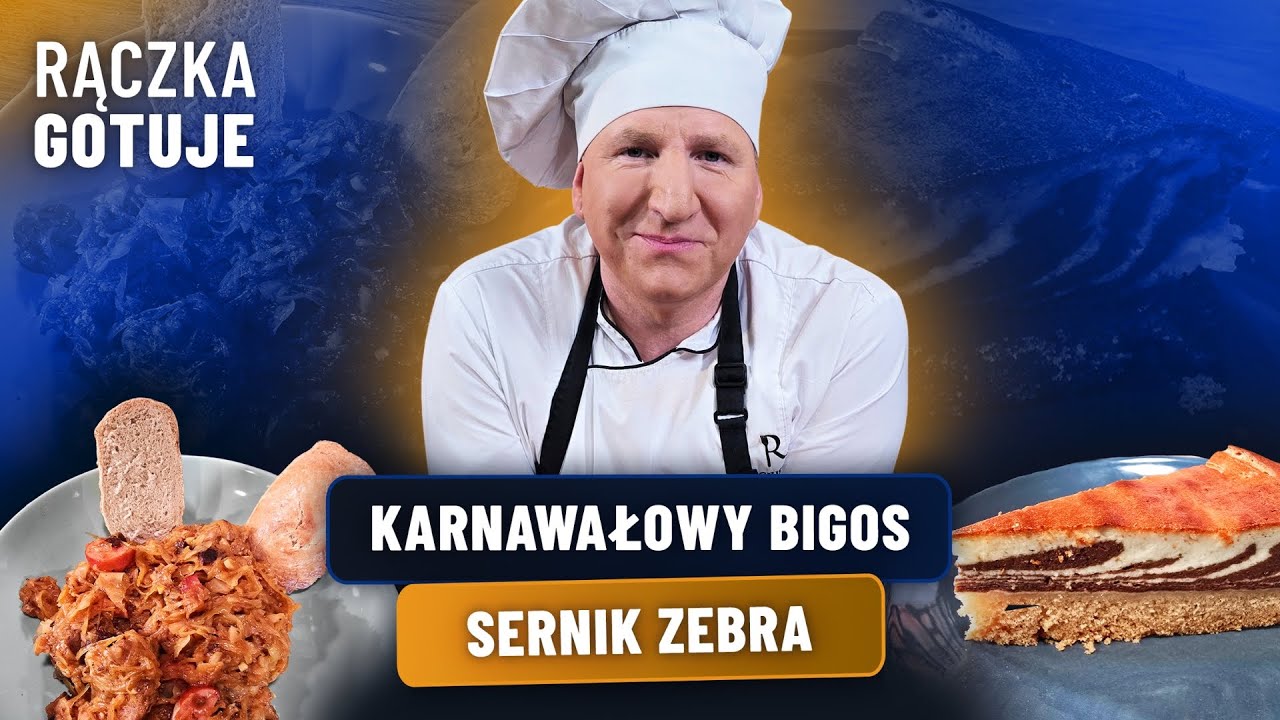 KARNAWAŁOWY BIGOS I KULTOWY SERNIK ZEBRA! | RĄCZKA GOTUJE