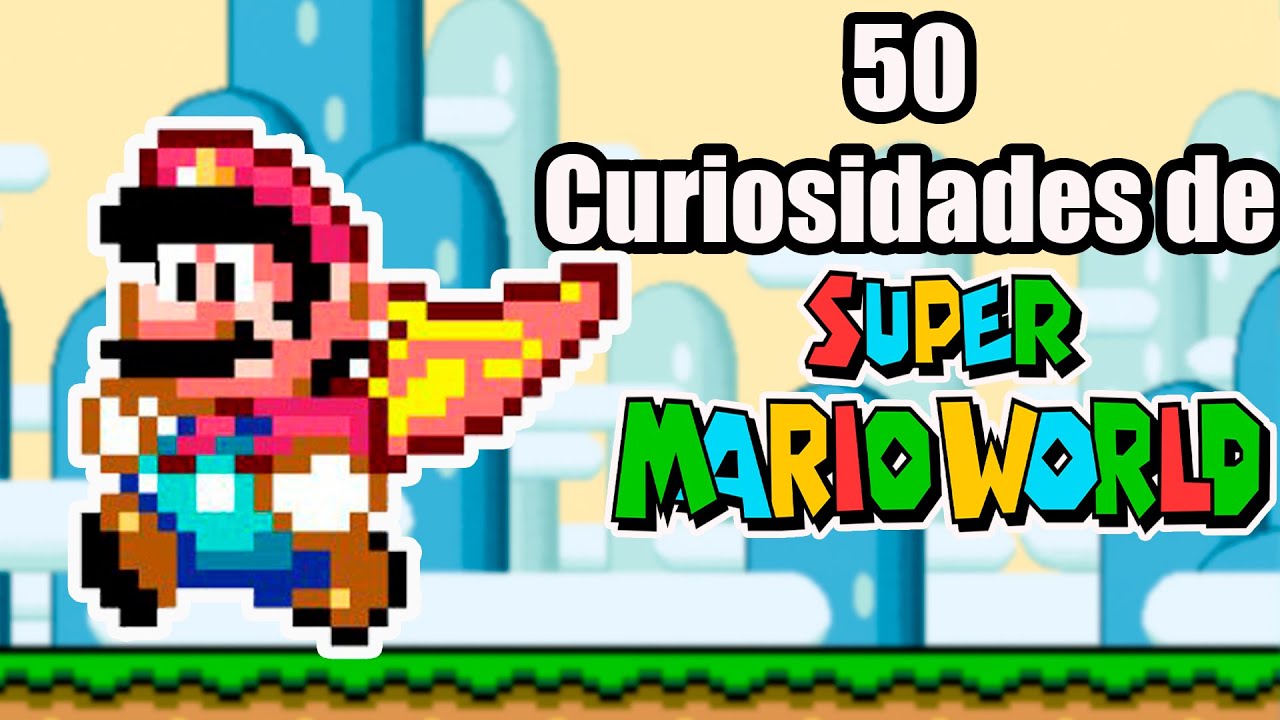50 Curiosidades de Super Mario World