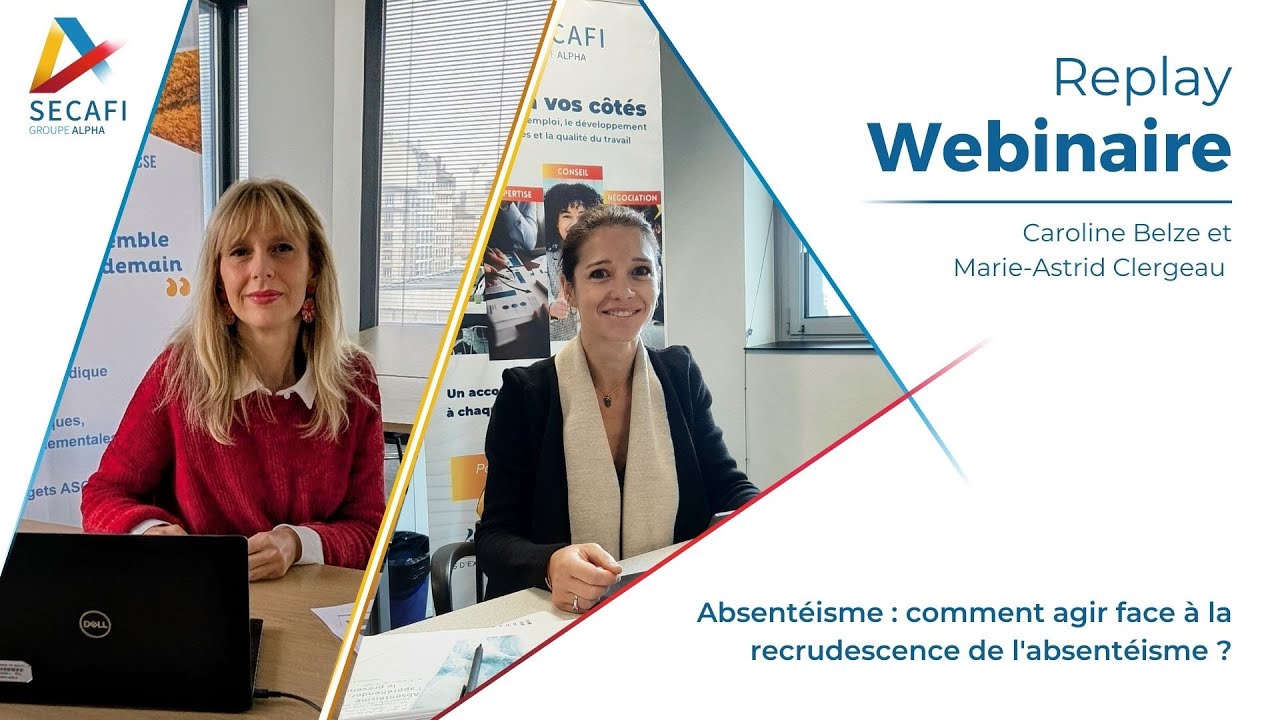 Replay webinaire SECAFI du 4 décembre 2025 - Comment agir face à la recrudescence de l'absentéisme ?