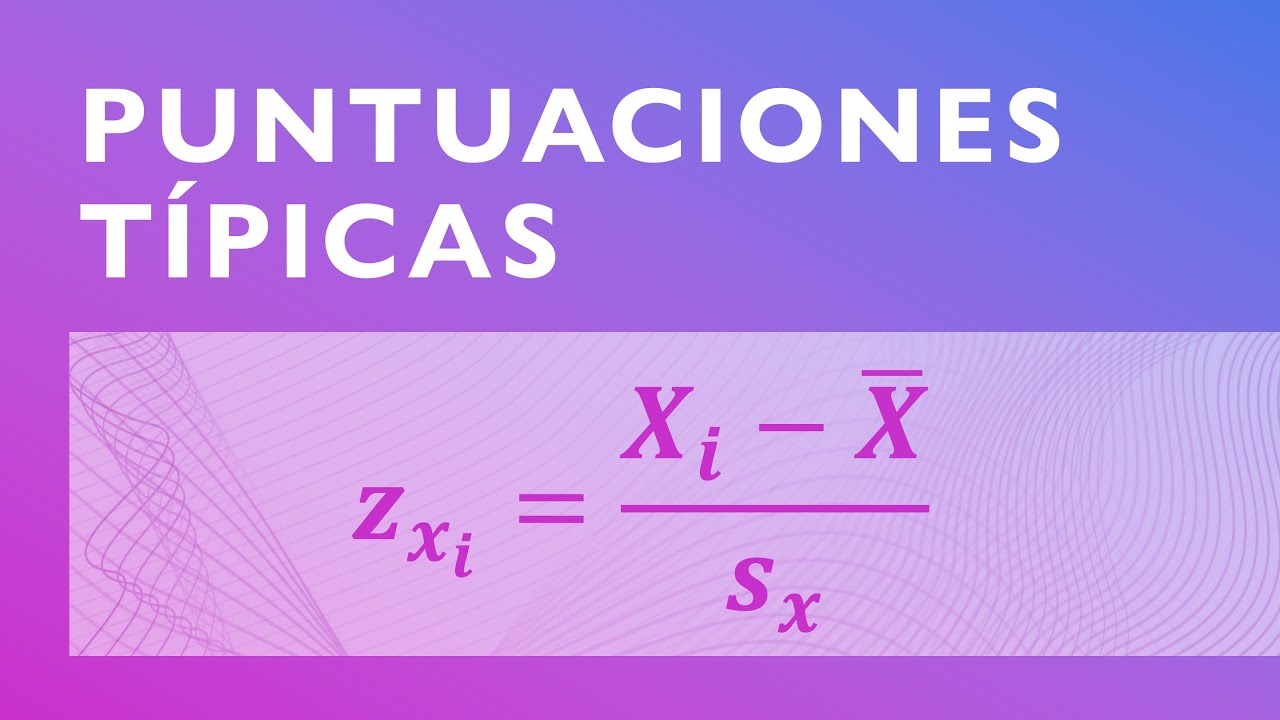 Puntuaciones típicas