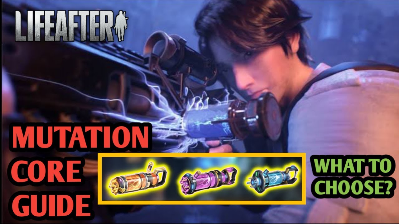 Lifeafter complete mutation core guide