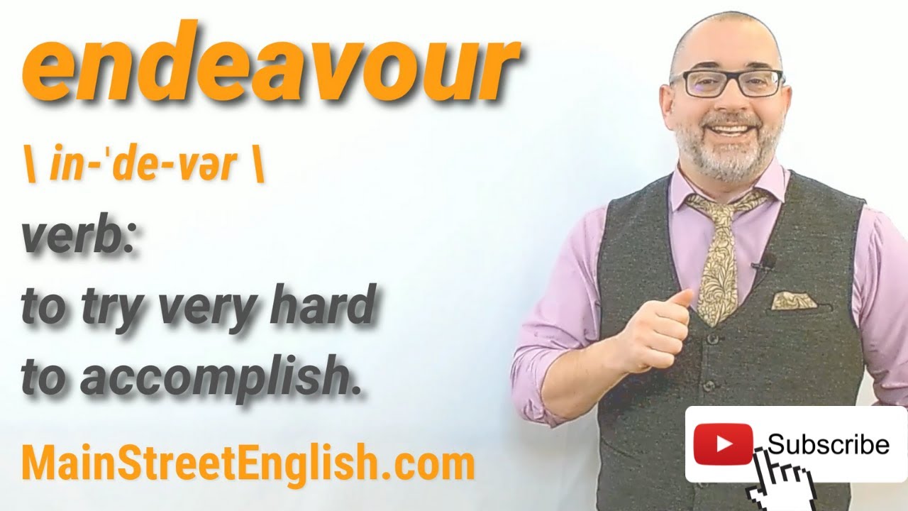 English Vocabulary Builder: ENDEAVOUR - Verb (Pronunciation & Usage)