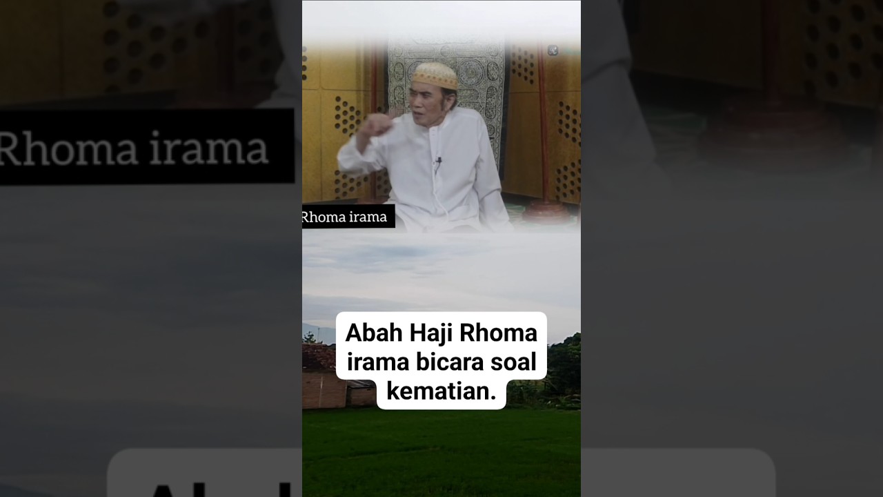 ceramah Rhoma Irama tentang kematian 