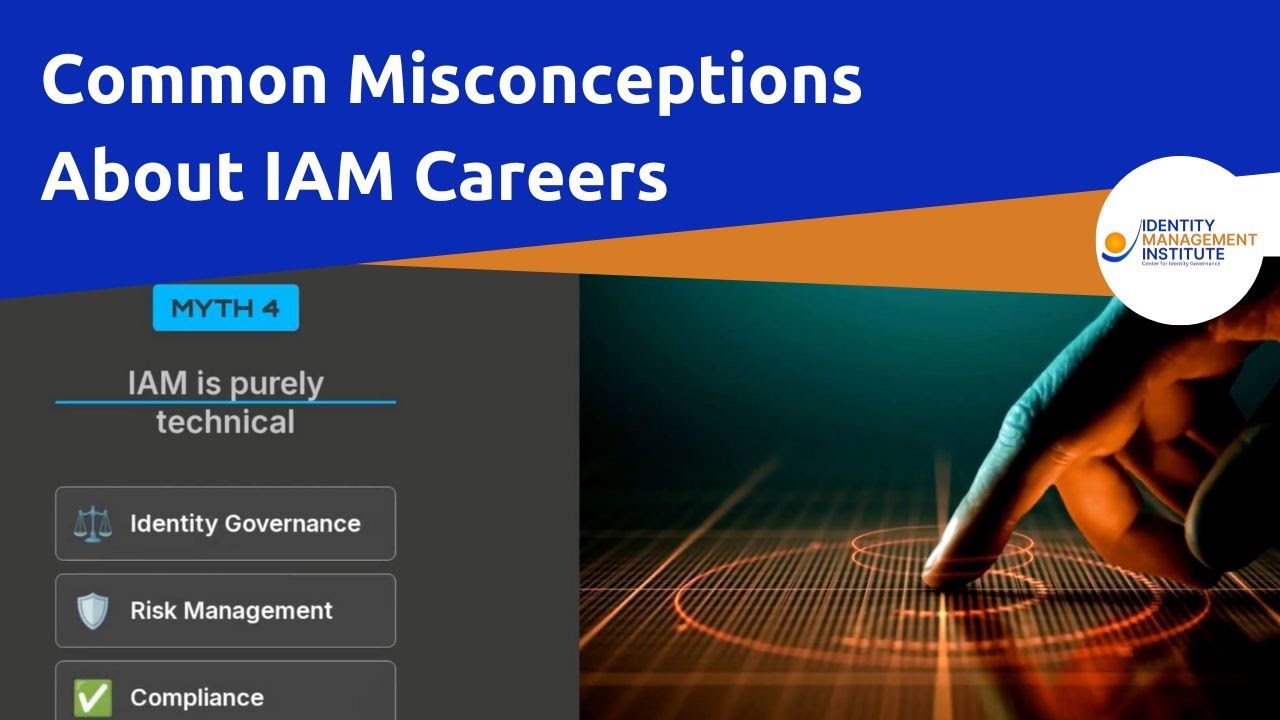 Common Misconceptions About IAM Careers