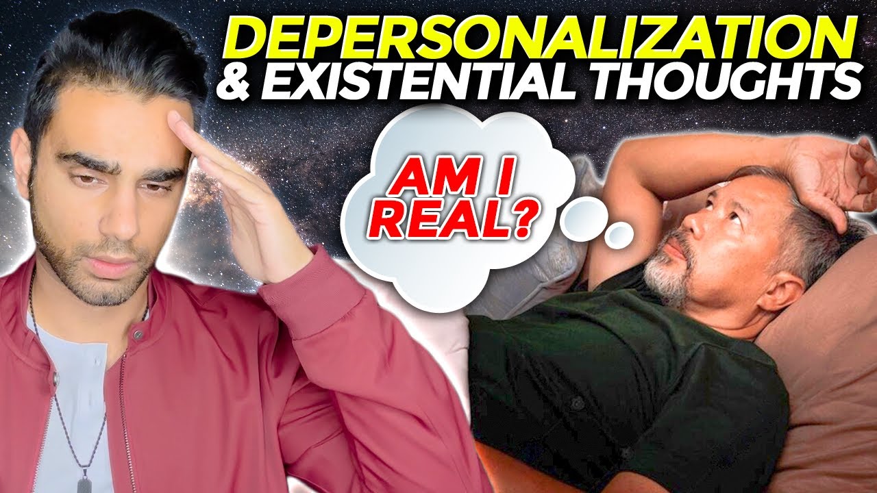 Depersonalization & Existential Thoughts: A Guide