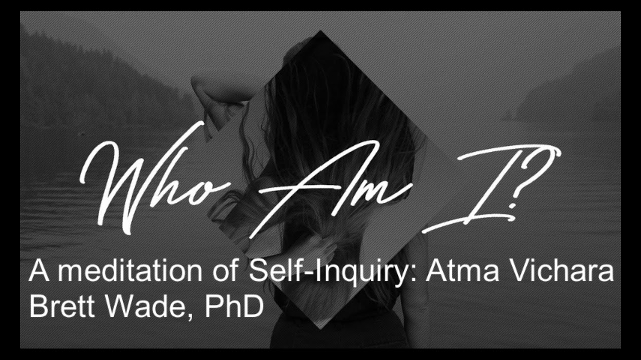 Meditation of Self-Inquiry: Atma Vichara