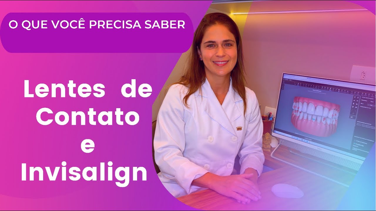 Lentes de contato e Invisalign