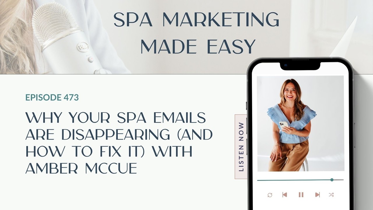 Why Your Spa Emails Are Disappearing (And How to Fix It) with Amber McCue