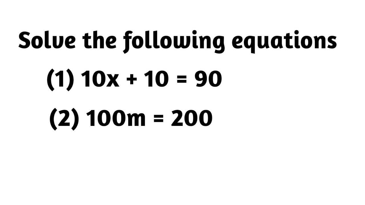 solve the following equations || 10x + 10 = 90 ||