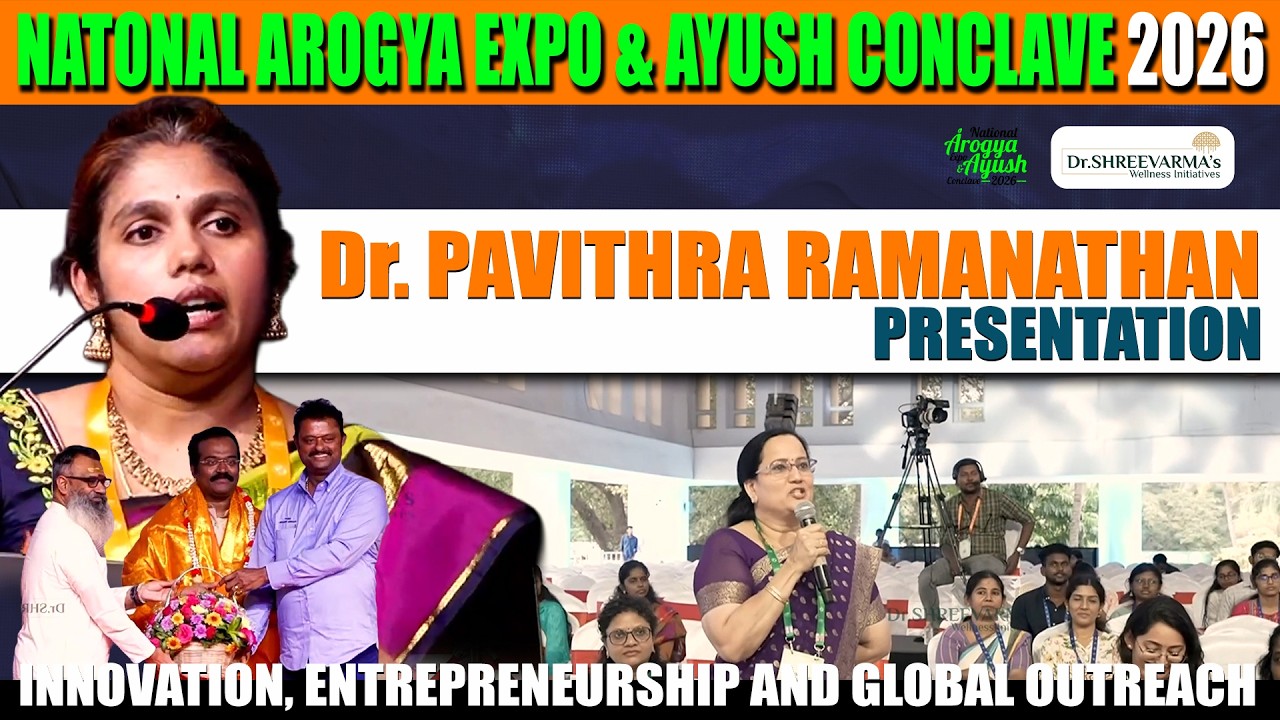 Innovation Entrepreneurship and Global Outreach - Dr.Pavithra Ramanathan Speech | Ayurveda Life
