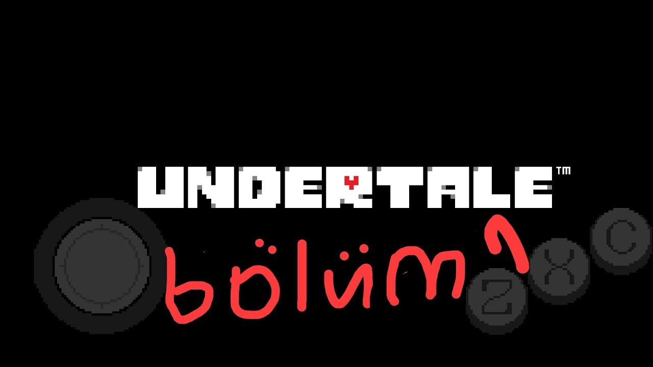 UT bölüm 1 