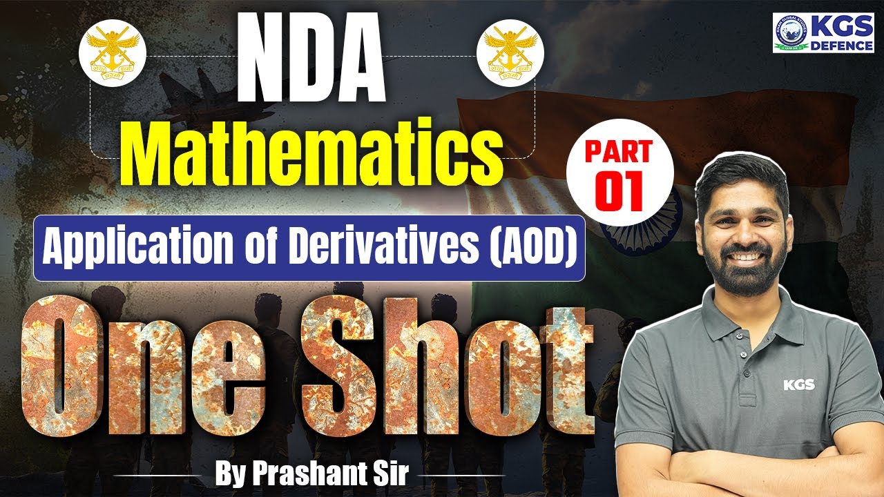 NDA 2025 Mathematics | Mathematics | Application of Derivatives (AOD) | One Shot | Prashant Sir