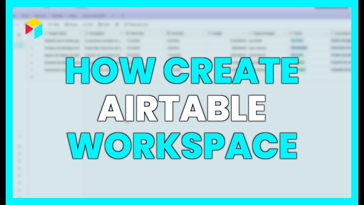 HOW TO CREATE AN AIRTABLE WORKSPACE?
