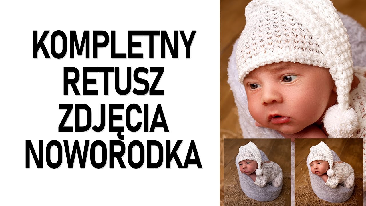 Kompletny retusz zdjęcia noworodka