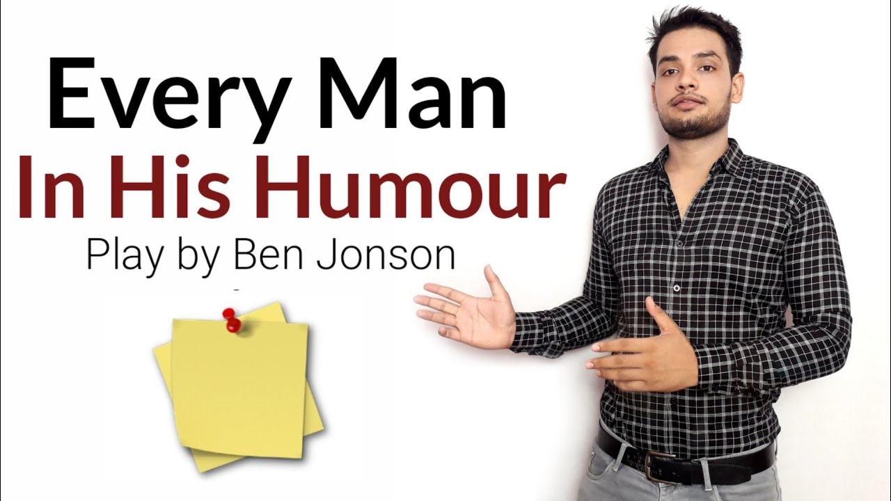 Every Man in His Humour

Play by Ben Jonson

in Hindi summary Explanation