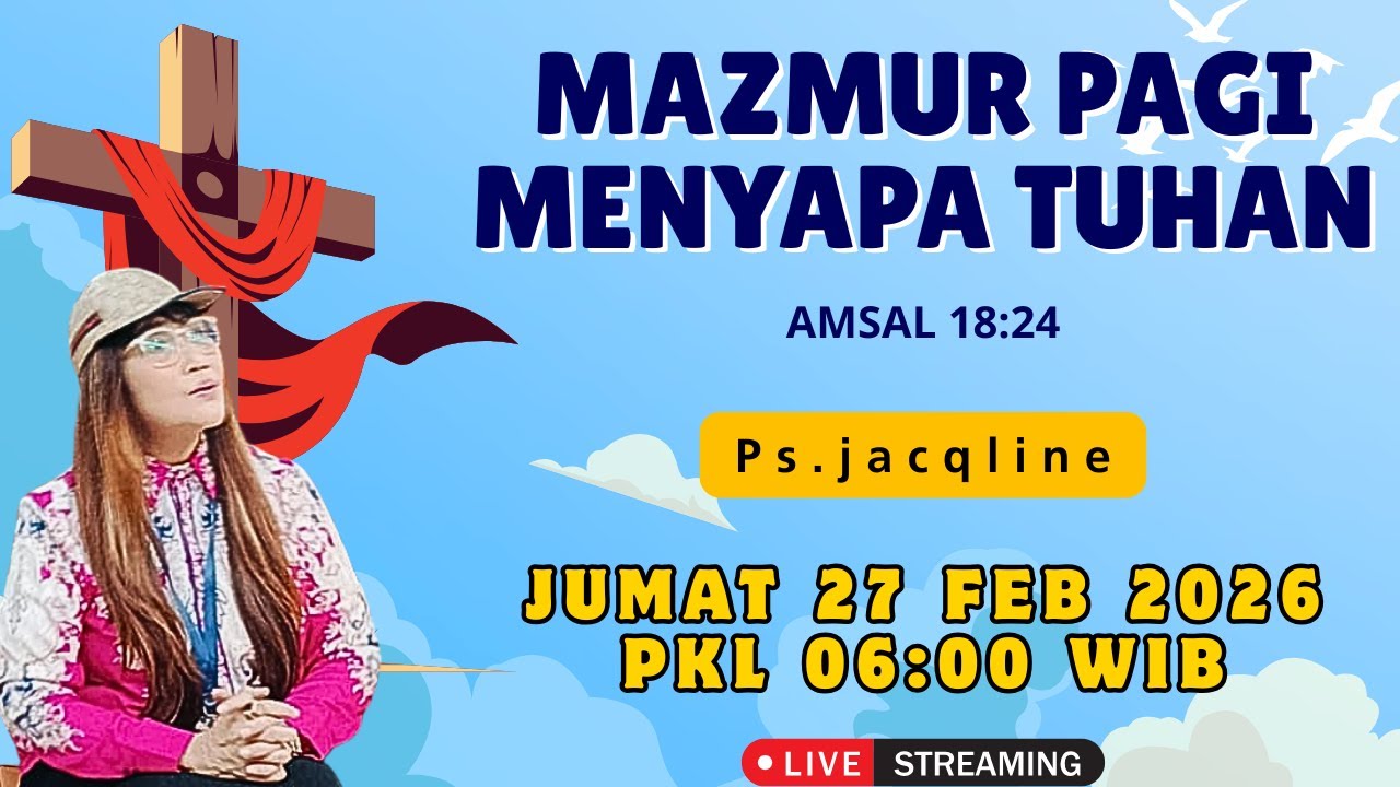 PS.JACQLINE - MAZMUR PAGI MENYAPA TUHAN - JUMAT 27 FEB 2026 # DOAPAGI #PUJIAN PENYEMBAHAN
