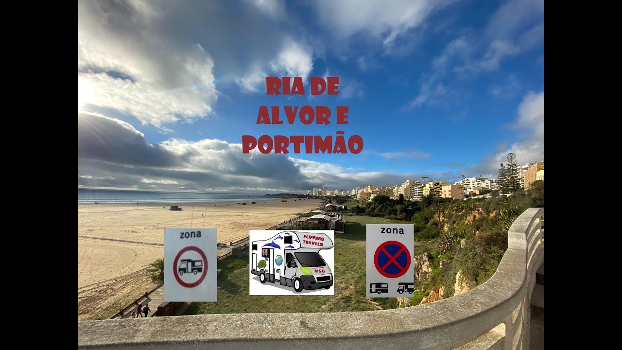 AUTOCARAVANAS em PORTUGAL - ALGARVE II - RIA de ALVOR e PORTIMÃO