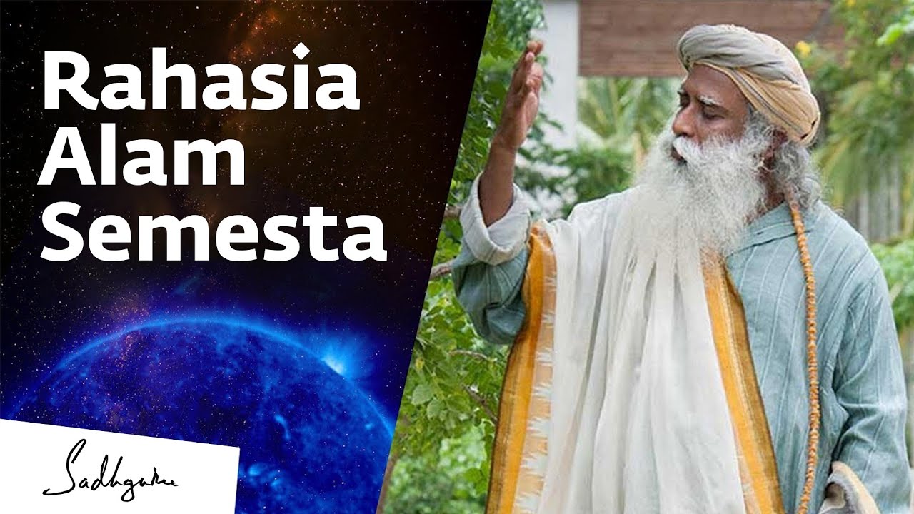 Bagaimana Yogi Mengetahui Rahasia Semesta / How Yogis Know the Secrets of the Universe – Sadhguru