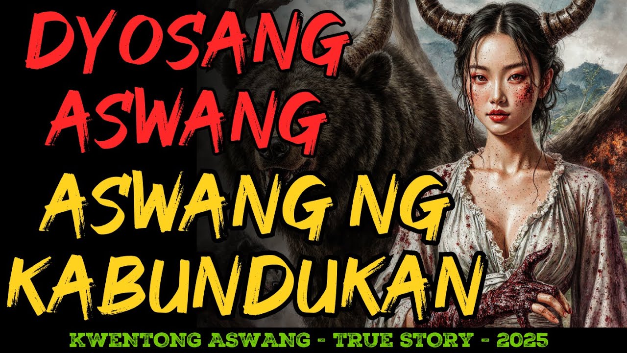 DYOSANG ASWANG NG KABUNDUKAN REVEALED ANG SEKRETO NG MGA BIKTIMA