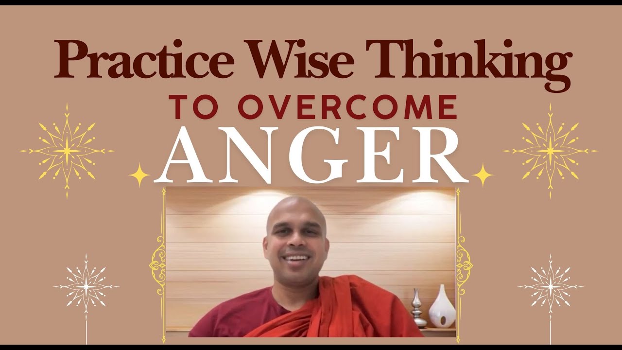 Practice Wise Thinking to Overcome Anger