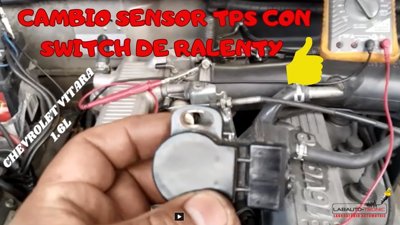 CHEVROLET VITARA 1.6L-CAMBIO SENSOR TPS-AJUSTE RALENTY