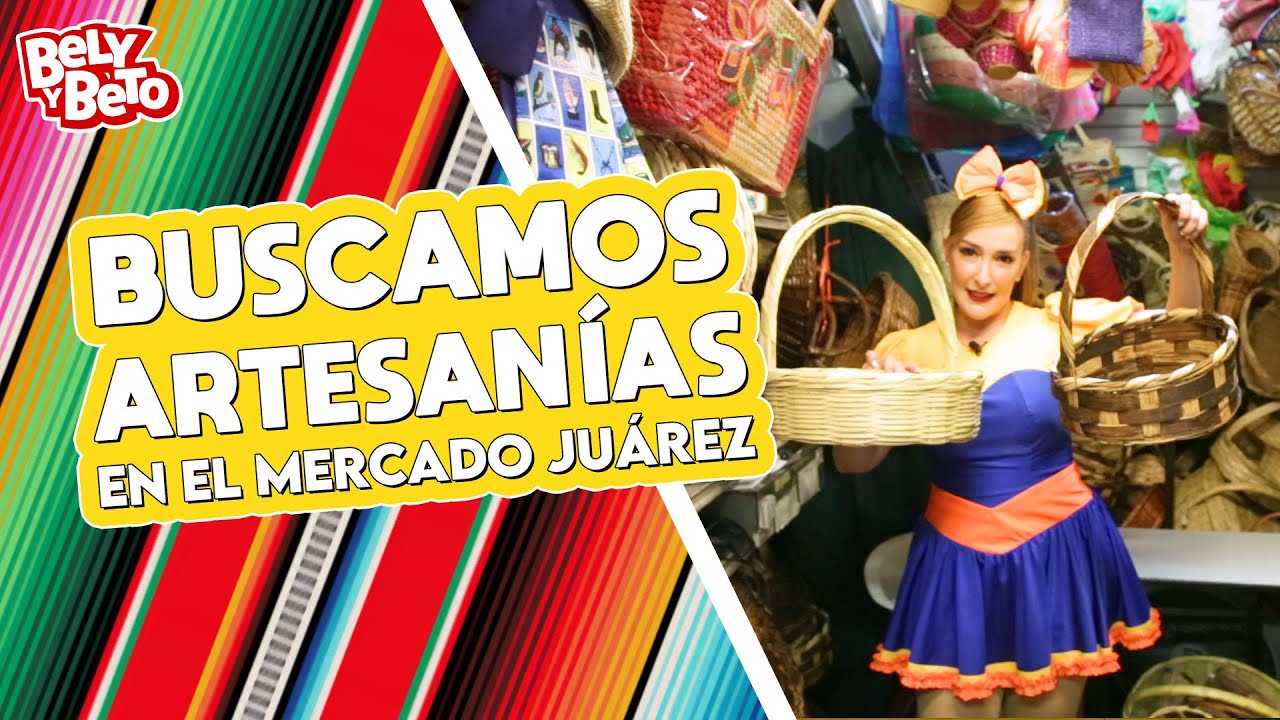 Buscamos Artesanías en el Mercado Juárez - Bely y Beto