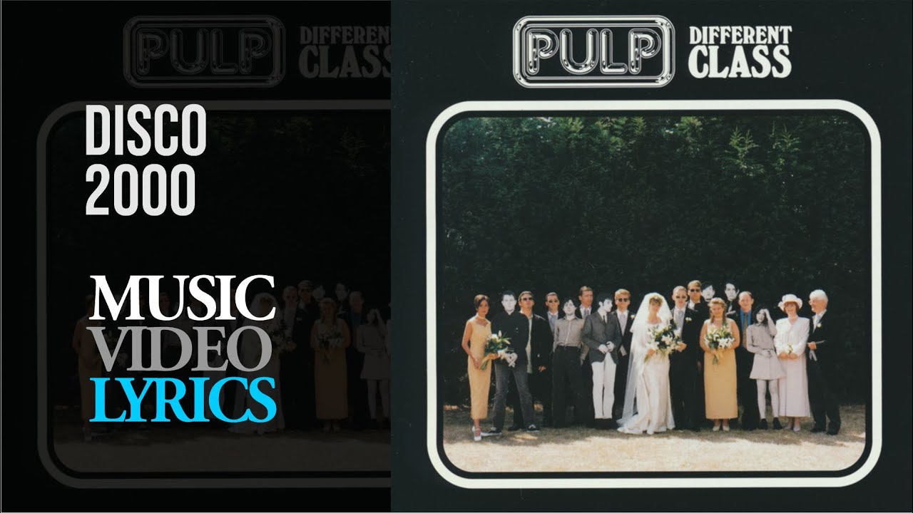 Pulp - Disco 2000 (Lyrics)