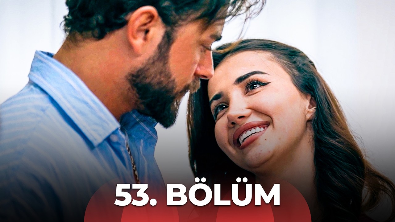 Səni Mənə Versələr 53. Bölüm