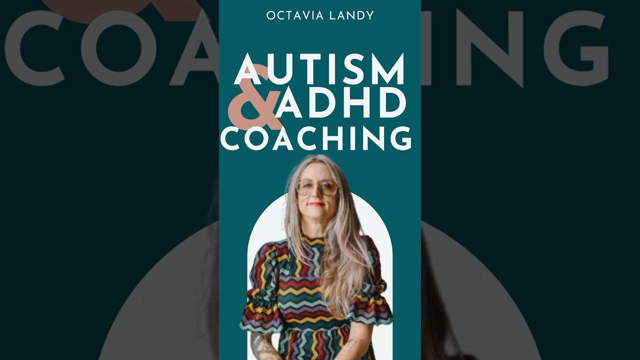 Autism and ADHD Coaching