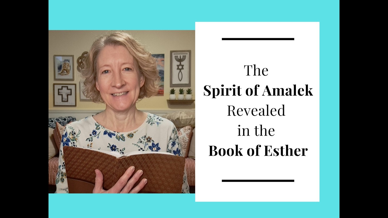 The Spirit of Amalek Revealed in the Book of Esther