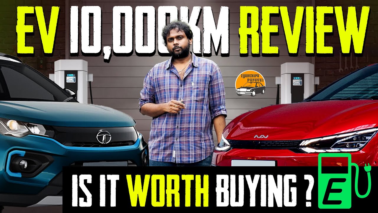 EV 10,000 KM Review | Iyanthira Paravai