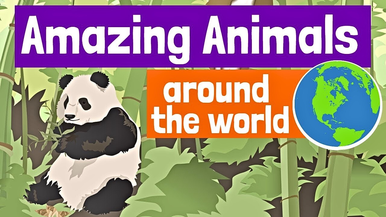 Amazing Animals Around the World for Kids
