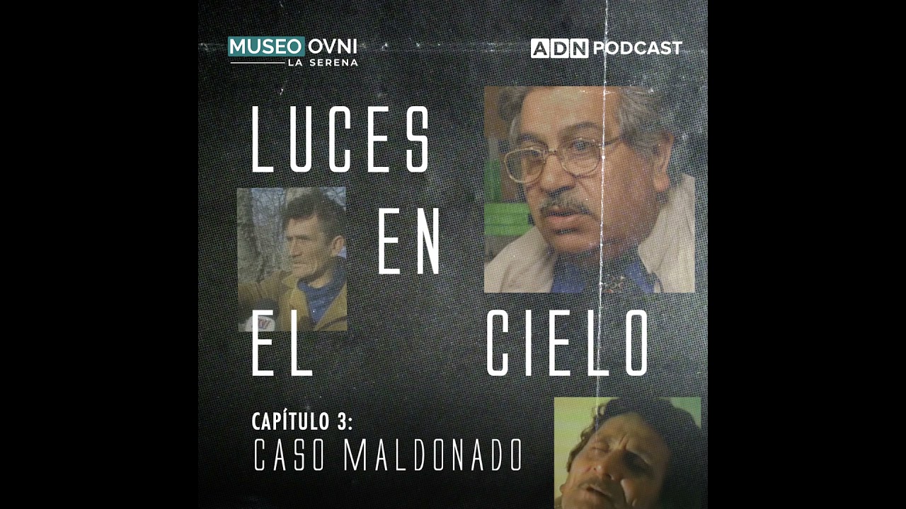 Luces en el cielo: El extraño caso de Juan  Maldonado y avistamientos en Magallanes