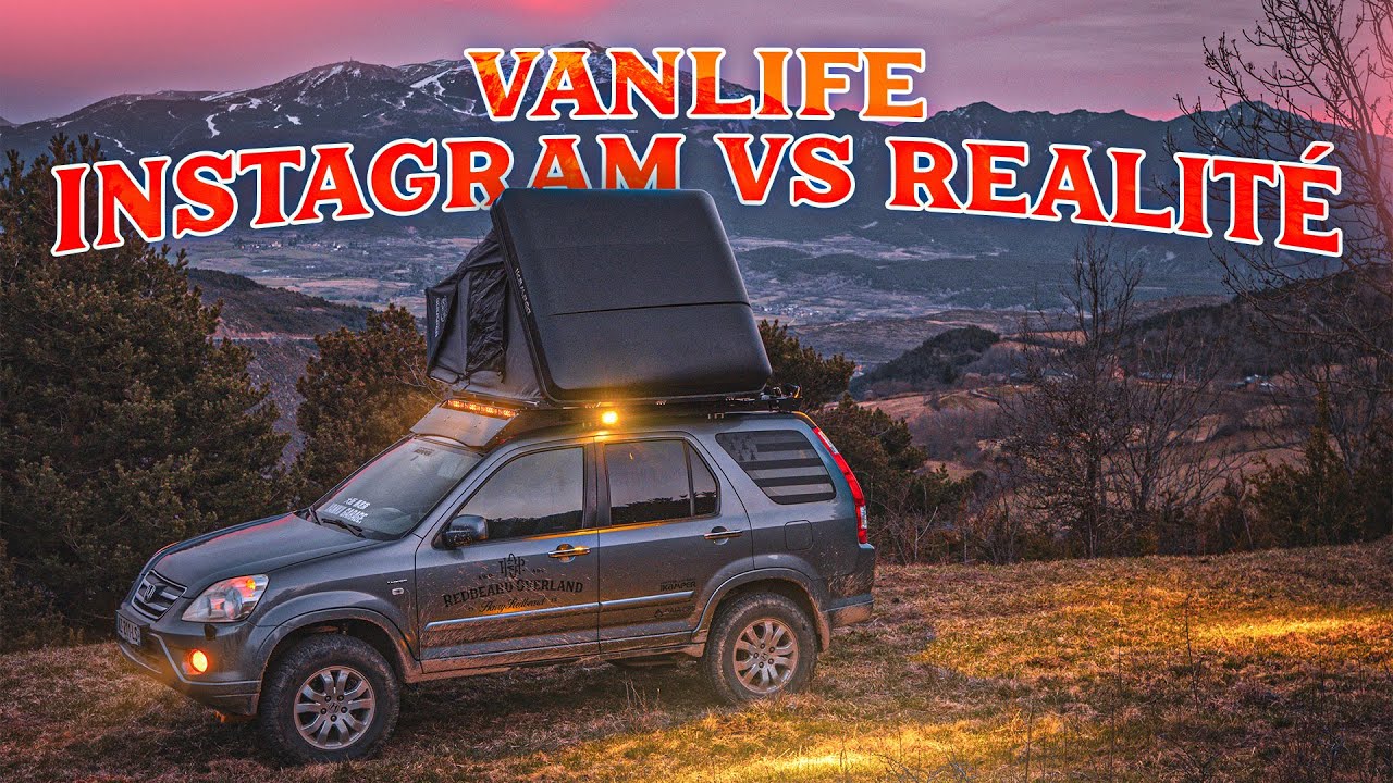 VANLIFE en Tente de Toit, l'Envers du Décor !! (4x4 aménagé)