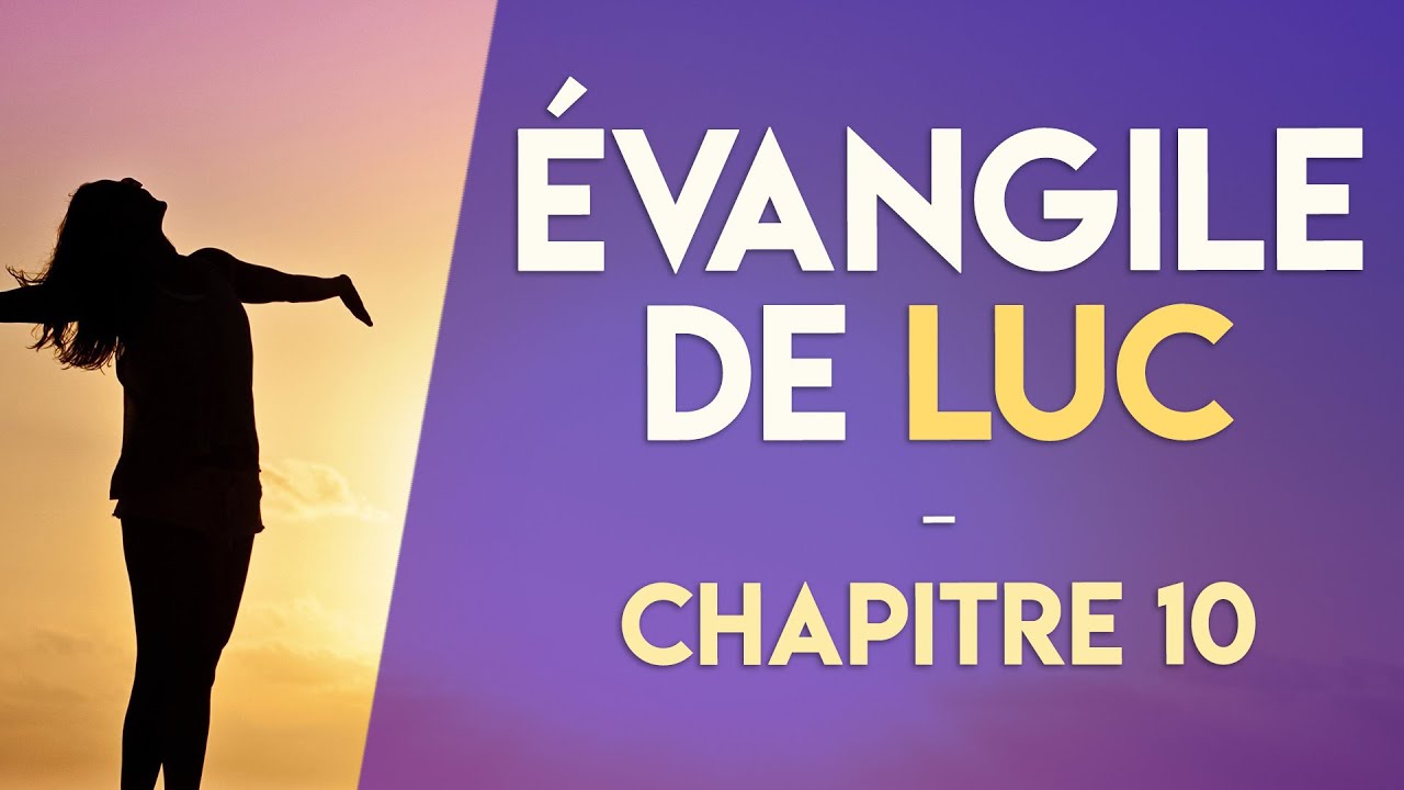 ÉVANGILE de LUC 10 : QUI SONT les DISCIPLES [AUDIO]
