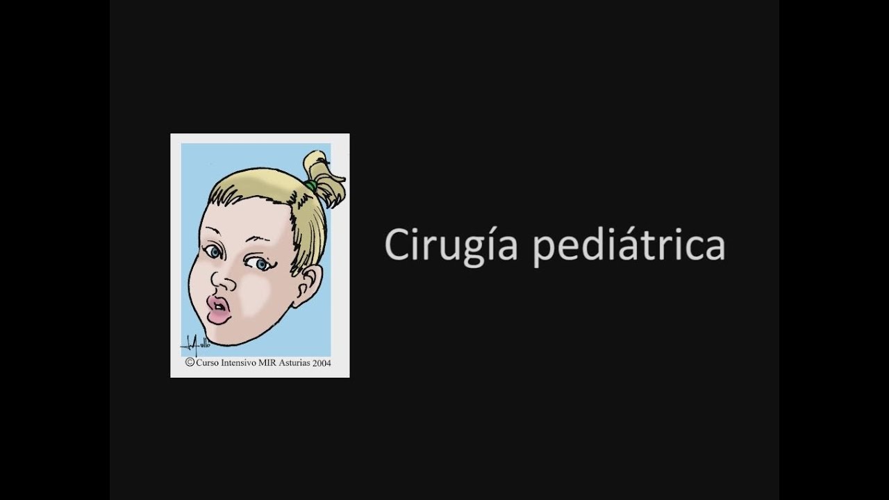 Cirugía pediátrica. Curso Intensivo MIR Asturias