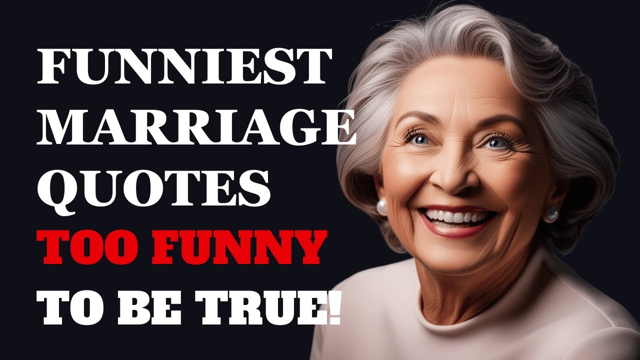 The Funniest Quotes About Marriage Ever! | Humorous Marriage Quotes | Fabulous Quotes