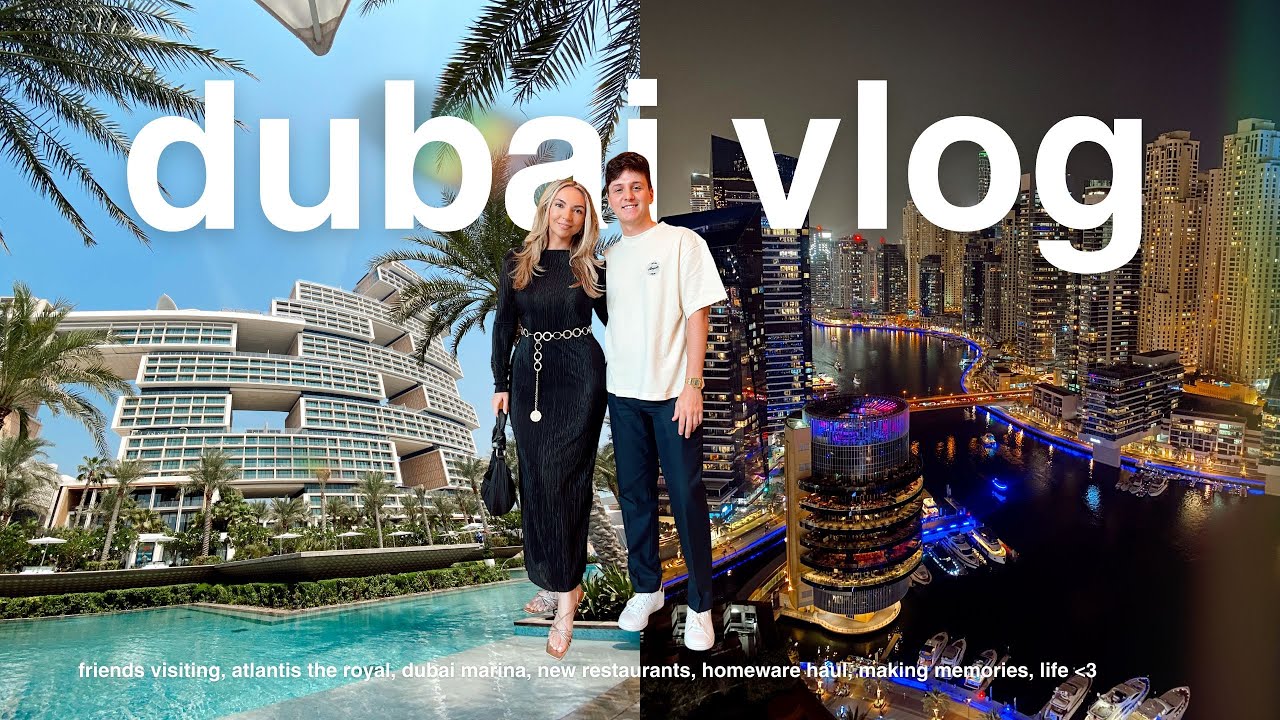 a week in dubai: quad biking in the desert, atlantis the royal, bestie visiting & homeware haul 🌴☀️