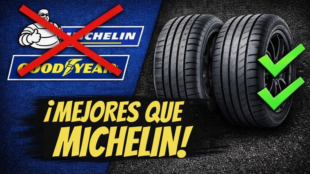 DEJA DE PAGAR MÁS:13 MARCAS DE NEUMÁTICOSQUE SUPERAN MICHELIN & GOODYEAR