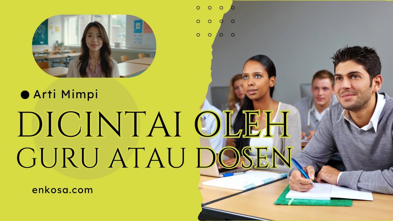 Arti Mimpi Dicintai oleh Guru atau Dosen