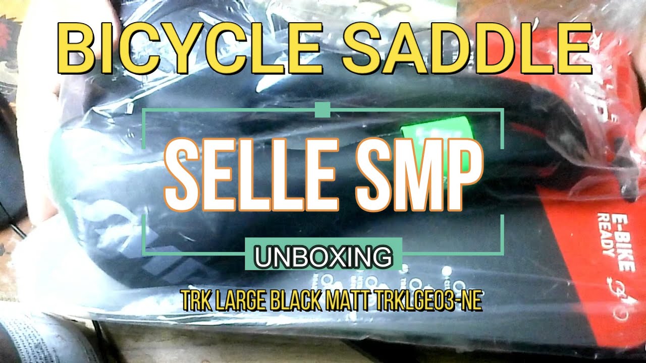 SELLE SMP TRK LARGE BLACK MATT TRKLGE03-NE UNBOXING REVIEW