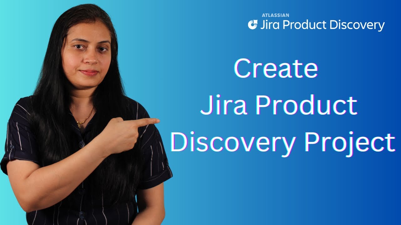 Как создать проект Jira Product Discovery | Учебное пособие по Jira Product Discovery