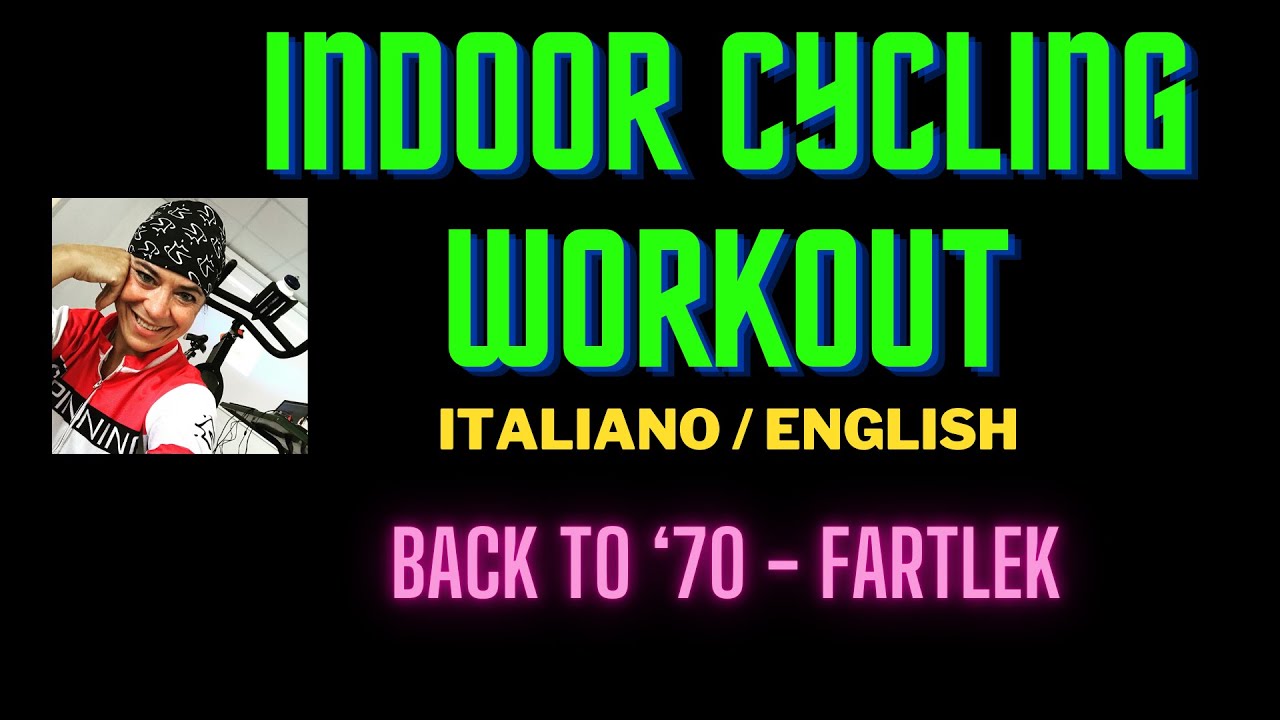 ALLENAMENTO INDOOR CYCLING: BACK TO '70 - FARTLEK